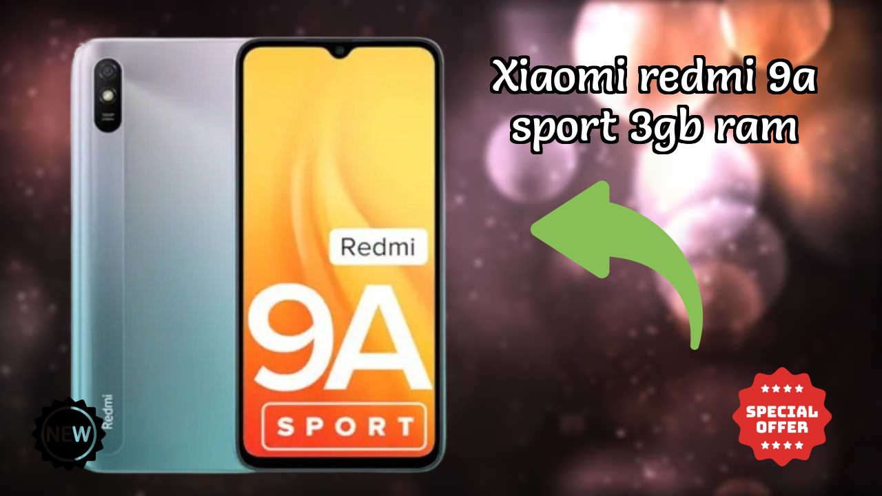 Xiaomi Redmi 9A Sport 3GB RAM Complete Review: Everything You Need to Know